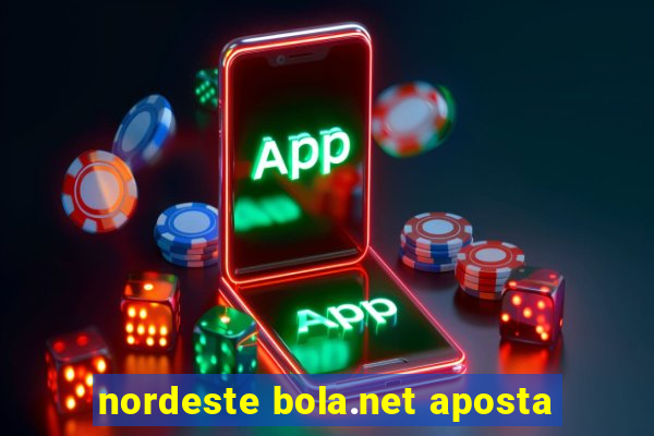 nordeste bola.net aposta